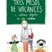 tres mesos de vacances