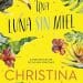 una luna sin miel christina lauren