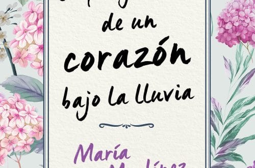 la fragilidad de una corazón bajo la lluvia maria martinez