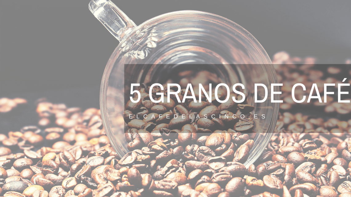 5 granos de café